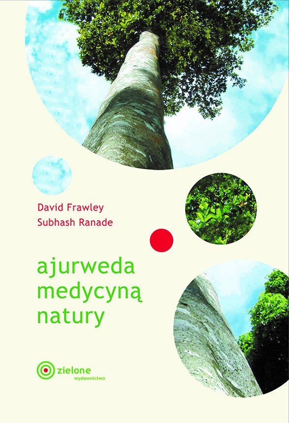 Ajurweda medycyną natury. David Frawley